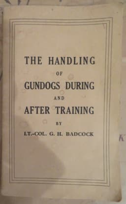 The Handling of Gundogs During and After Training